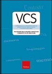 VCS. Valutazione dello sviluppo concettuale e semantico in età prescolare