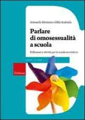 Parlare di omosessualità a scuola. Riflessioni e attività per la scuola secondaria