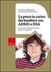 La presa in carico dei bambini con ADHD e DSA. Costruzione della rete tra clinici, genitori e insegnanti