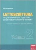 Lettoscrittura. Programma intensivo e graduale per gli interventi didattici e riabilitativi. 2.Inserzioni di lettere con supporto grafemico