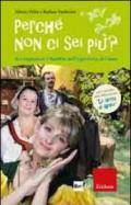 Perché non ci sei più? Accompagnare i bambini nell'esperienza del lutto. Con DVD