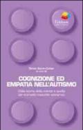 Cognizione ed empatia nell'autismo. Dalla teoria della mente a quella del «cervello maschile estremo»