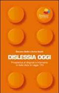 Dislessia oggi. Prospettive di diagnosi e intervento in Italia dopo la legge 170