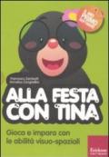 Alla festa con Tina. Con CD-ROM