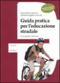 Guida pratica per l'educazione stradale. Linee guida e percorsi. Scuola secondaria di primo grado. Con DVD