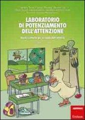 Laboratorio di potenziamento dell'attenzione. Giochi e attività per la scuola dell'infanzia. 1.5 anni