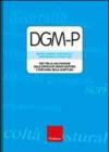 DGM-P. Test per la valutazione delle difficoltà grafo-motorie e posturali della scrittura