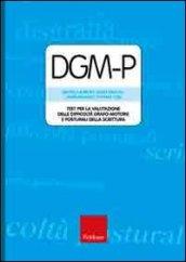 DGM-P. Test per la valutazione delle difficoltà grafo-motorie e posturali della scrittura