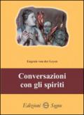 Conversazioni con gli spiriti