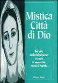 Mistica città di Dio. La vita della Madonna secondo la venerabile Maria D'Agreda