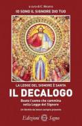 Il decalogo. Beato l'uomo che cammina nella legge del signore