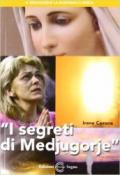 I segreti di Medjugorje