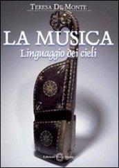 La musica linguaggio dei cieli