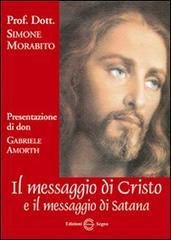 Il messaggio di Cristo e il messaggio di Satana