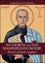 365 giorni con San Massimiliano Kolbe (Pensieri spirituali e preghiere)