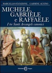 Michele, Gabriele e Raffaele. I tre santi arcangeli canonici