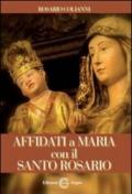 Affidati a Maria con il santo rosario