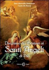 Preghiere dei cristiani ai santi angeli di Dio