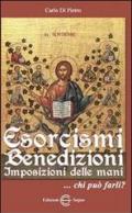 Esorcismi, benedizioni, imposizioni delle mani... Chi può farli?