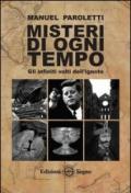 Misteri di ogni tempo