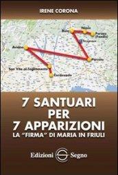 7 santuari per 7 apparizioni. La «firma» di Maria in Friuli