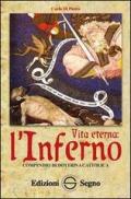 Vita eterna. L'inferno. Compendio di dottrina cattolica