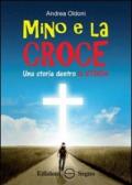 Mino e la croce