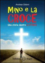 Mino e la croce