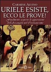 Uriele esiste, ecco le prove! Finalmente scoperte le apparizioni dell'Arcangelo