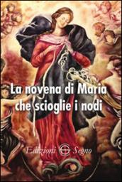 Novena a Maria che scioglie i nodi