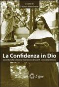 La confidenza in Dio secondo la piccolissima via d'amore di suor M. Consolata Bertone