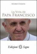 La vita di papa Francesco