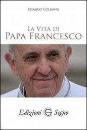 La vita di papa Francesco