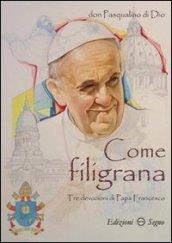 Come filigrana. Tre devozioni di papa Francesco