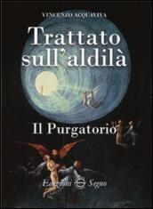 Trattato sull'aldilà. Il purgatorio