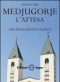 Medjugorje. L'attesa tra rivelazioni e segreti