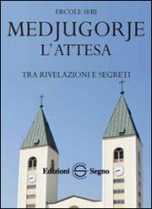 Medjugorje. L'attesa tra rivelazioni e segreti