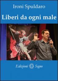 Liberi da ogni male