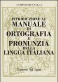 Introduzione al manuale di ortografia e pronunzia della lingua italiana