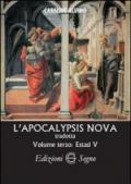 L'Apocalypsis nova tradotta. 3.Estasi V