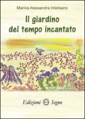 Il giardino del tempo incantato