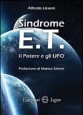 Sindrome E.T. Il potere e gli UFO
