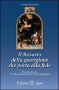 Il rosario della guarigione che porta alla fede