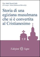 Storia di una egiziana musulmana che si è convertita al cristianesimo