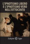 L'ipnotismo libero e l'ipnostismo vero nell'ottocento