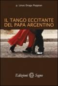 Il tango eccitante del papa argentino