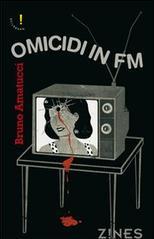 Omicidi in FM. Modulazione di frequenza