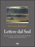 Lettere dal Sud. Da Capri ad Ischia, dal Cilento al golfo di Policastro, da Maratea alla Calabria tirrenica