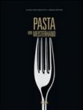 Pasta von Meisterhand. Geniale Pasta-Ideen von 15 grossen Kochen