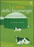 La sfida delle bioenergie. Tendenze e scenari per le energie rinnovabili in agricoltura. 12° Rapporto Nomisma agricoltura